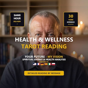 Peut inclure: Une publicité numérique pour un service de lecture de tarot santé et bien-être. Le texte indique : Same Hour Delivery, 30 Years Experience, Health & Wellness Tarot Reading, Your Future - My Vision, Spiritual Energy & Health Analysis, Detailed Reading By Message.