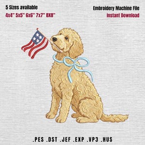 May include: An embroidery machine file featuring a golden doodle dog holding an American flag in its mouth. The dog has a light blue bow around its neck. Text at the top reads "5 Sizes available" and "Embroidery Machine File Instant Download".
