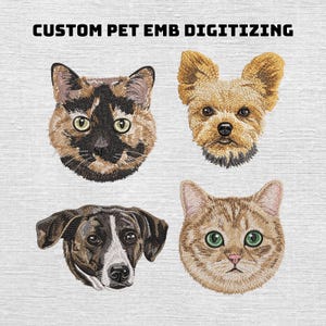 Puede incluir: Cuatro retratos de mascotas bordados sobre un fondo gris claro texturizado con el texto CUSTOM PET EMB DIGITIZING. Los diseños incluyen un gato carey, un perro terrier beige, un perro marrón y blanco y un gato atigrado naranja con ojos verdes.