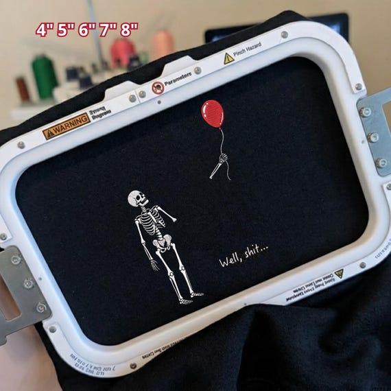 Skeleton Lost Balloon Embroidery Design, Well Sh!t Skeleton Machine Embroidery File, Funny Skeleton PES, Halloween Skeleton Pes Dst Jef++