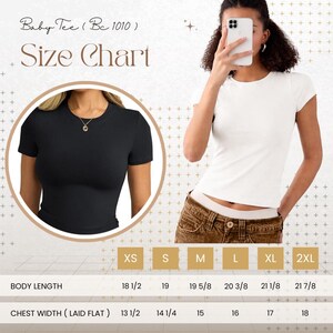 May include: A size chart for a Baby Tee (Bc 1010) featuring a white t-shirt and a circular inset showing a black t-shirt. A table lists body length and chest width in inches for sizes XS through 2XL, ranging from 18 1/2 to 21 7/8 inches in length.