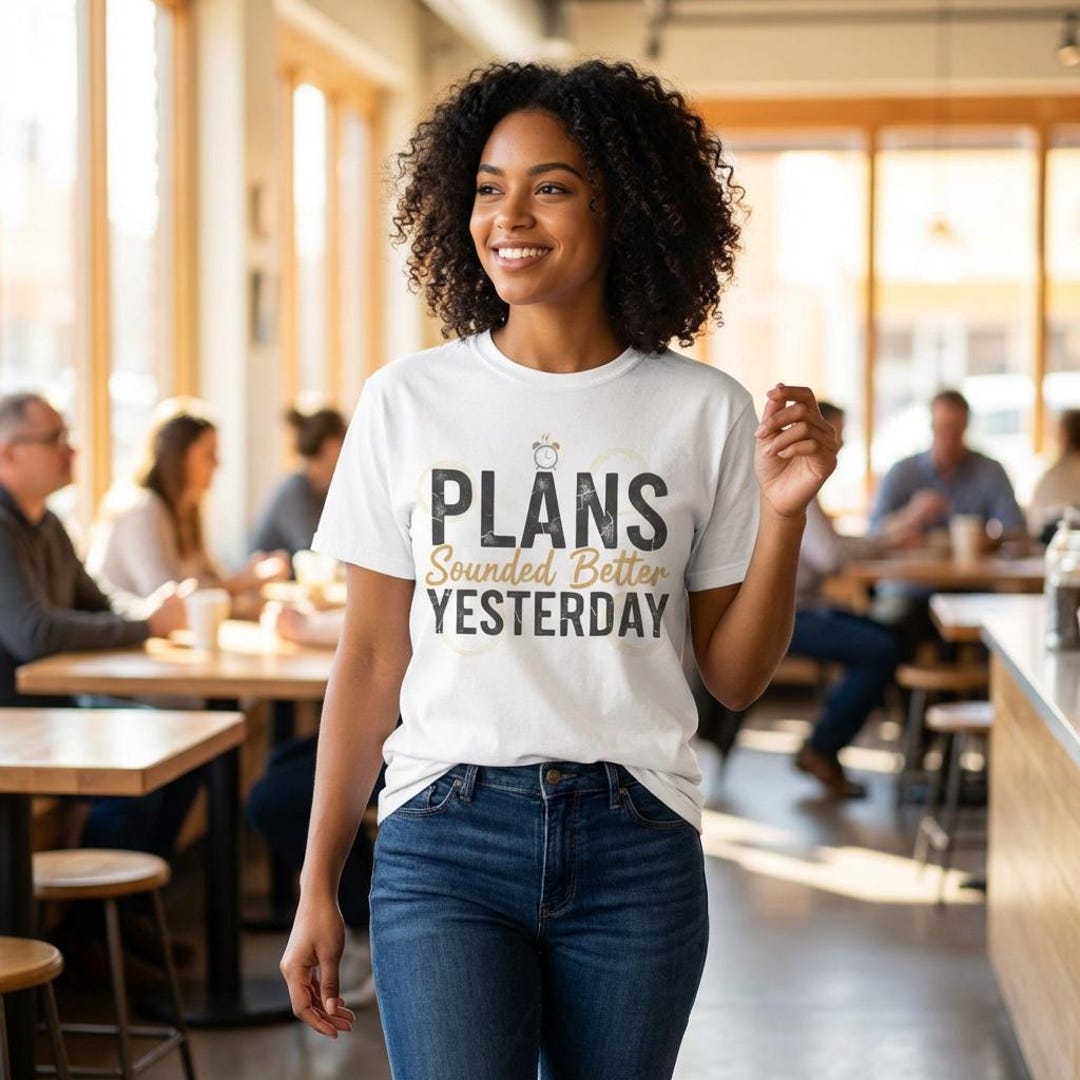Plans Sounded Better Yesterday Shirt, Funny Introvert Tee, Cancel Plans ...