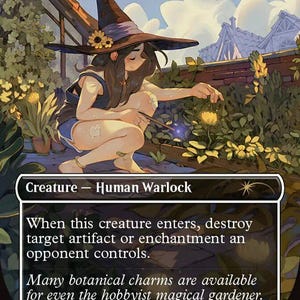 May include: A Witch Enchanter trading card featuring a character in a dark pointed hat with a sunflower, crouching in a garden to touch a glowing yellow flower. The card text reads: When this creature enters, destroy target artifact or enchantment.