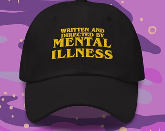 Written and Directed by Mental Illness Baseball Cap | Funny Unisex Apparel