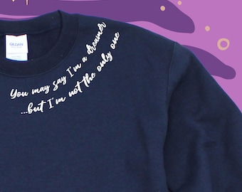 Imagine Collar Sweatshirt | Dreamer Lyric collar design | Retro Music Apparel