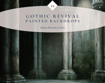 May include: A digital backdrop featuring a dark, atmospheric scene of stone columns and architectural arches. The text overlay reads 22 GOTHIC REVIVAL PAINTED BACKDROPS HIGH RESOLUTION. The color palette consists of deep grays, muted greens, and shadows.