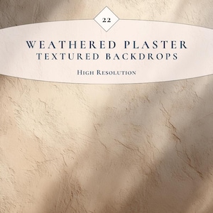 May include: A textured backdrop with a weathered plaster effect in shades of beige and brown. The image features the text "WEATHERED PLASTER TEXTURED BACKDROPS" and "High Resolution" in a white oval shape.
