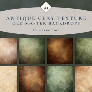 May include: A collection of eight square digital backdrops featuring antique clay textures in shades of brown, beige, and green. The top header displays the text 23 ANTIQUE CLAY TEXTURE OLD MASTER BACKDROPS HIGH RESOLUTION in dark blue lettering.