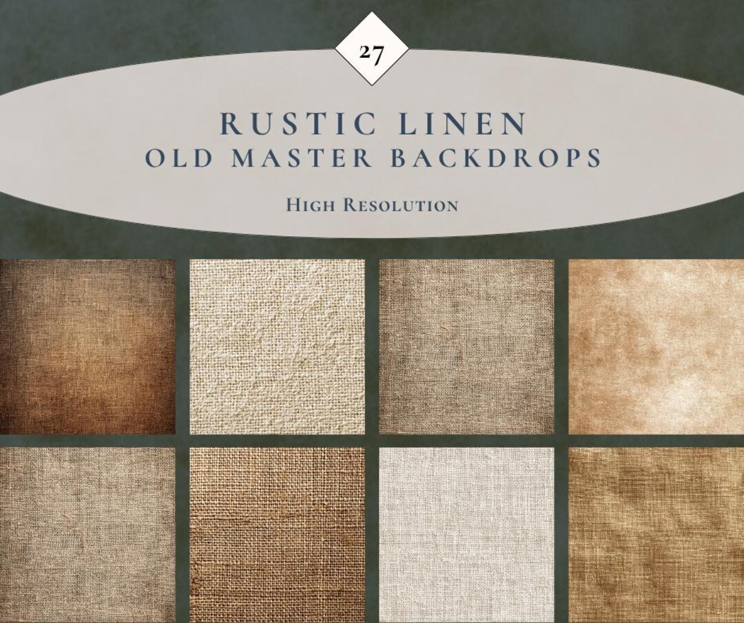 27 Rustic Linen Old Master Backdrops – Woven Fabric Backgrounds With ...