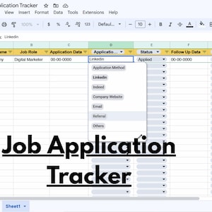 May include: A spreadsheet titled "Job Application Tracker" with data fields for company name, job role, and application data. A dropdown menu shows application methods like LinkedIn, Indeed, and Email. The text "Job Application Tracker" is displayed prominently.