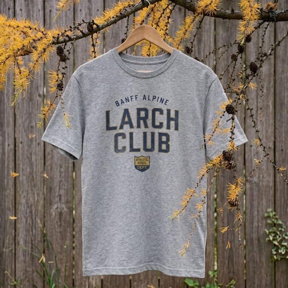 Banff Larch Club T-Shirt | Autumn Hiker Gift for Larch Lovers