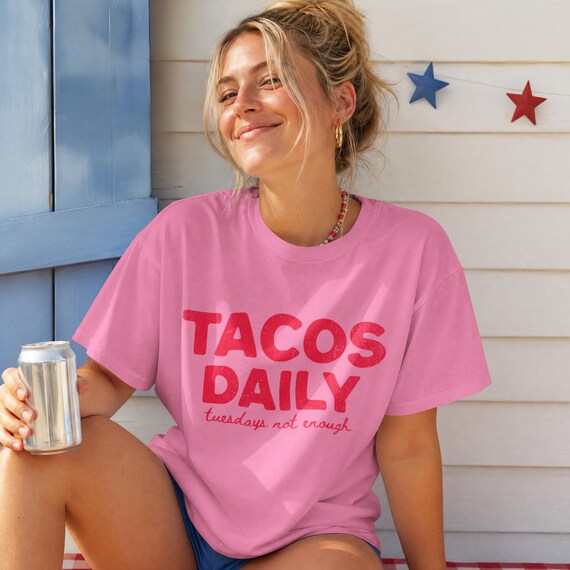 Tacos Daily Tee | Taco Lovers Shirt, Funny Taco Tuesday Joke