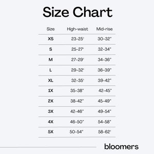 May include: A size chart for bloomers, with measurements in inches. The chart includes sizes XS to 5X, detailing high-waist and mid-rise measurements. The text "Size Chart" is at the top, with the brand name "bloomers" at the bottom.