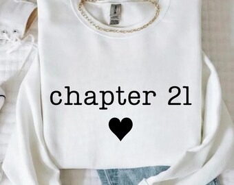 Chapter Birthday Sweatshirt, Custom Year Top, 21st Birthday Gift, Personalized Milestone Shirt, Number Birthday Top, 18th Bday