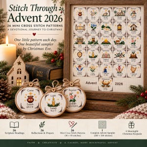 May include: A cross stitch sampler titled Stitch Through Advent 2026 featuring 26 mini patterns in a wooden frame, accompanied by three circular ornaments with individual cross stitch designs and text, all displayed with a Bible and candle.