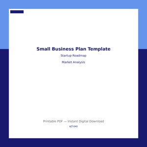 May include: A digital template for a small business plan, with the title "Small Business Plan Template" in a dark blue font. The template includes sections for a startup roadmap and market analysis. The background is white with blue accents.