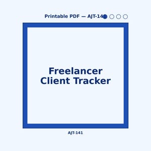 May include: A printable PDF document titled "Freelancer Client Tracker" in a blue square frame. The text is in a dark blue font on a white background. The document also includes the text "AJT-141".