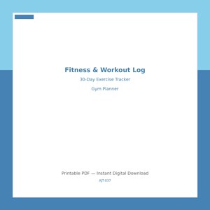 May include: A digital fitness planner with a blue and white design. The text reads "Fitness & Workout Log," "30-Day Exercise Tracker," and "Gym Planner." It is a printable PDF, available as an instant digital download.