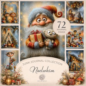Pode incluir: Uma coleção de junk journal digital intitulada Noelwhim com 72 páginas de ilustrações festivas caprichosas, incluindo um personagem barbudo segurando um presente e um ursinho de pelúcia, casas festivas e árvores decoradas.