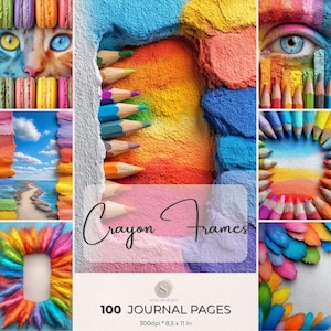 May include: A collage featuring colorful images, including a cat's face, macarons, a beach scene, and a frame made of feathers. The text "Crayon Frames" and "100 JOURNAL PAGES" are also visible. The journal pages are 8.5 x 11 inches.