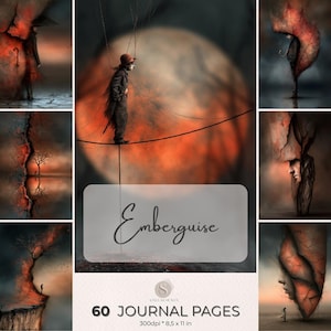 May include: A digital collection of 60 journal pages titled Emberguise, featuring surreal imagery of figures in hats, umbrellas, and landscapes with red and black tones. The text Emberguise and 60 JOURNAL PAGES 300dpi 8.5 x 11 in are visible.