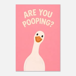 Divertido póster de ganso para el baño / ¿Estás haciendo caca? Póster rosa / Lámina fotográfica humorística de animales / Regalo de broma / Arte físico enviado imagen 7