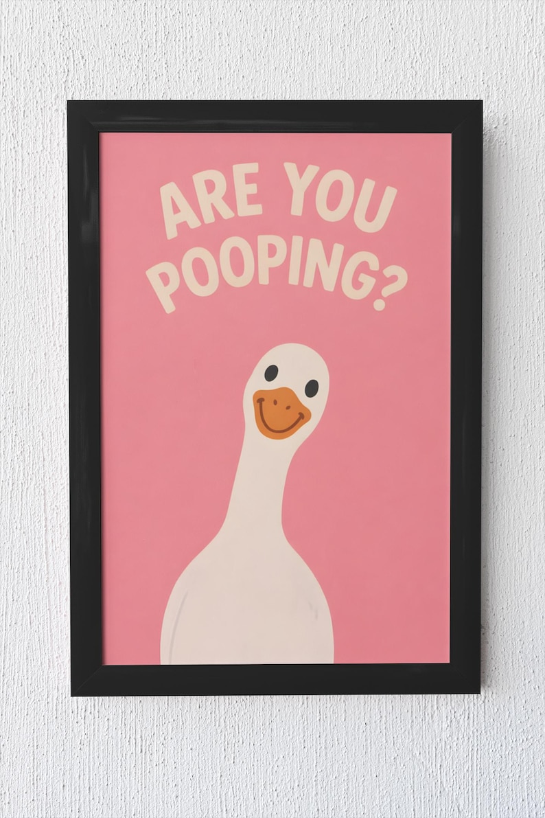 Divertido póster de ganso para el baño / ¿Estás haciendo caca? Póster rosa / Lámina fotográfica humorística de animales / Regalo de broma / Arte físico enviado imagen 3