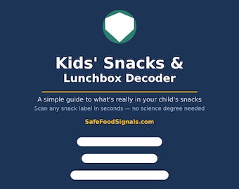 Kids Snack Label Decoder — Hidden Ingredients and Food Claims Guide for Lunchbox and Snack Safety PDF