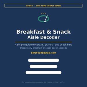 Puede incluir: Gráfico azul marino con el texto "Breakfast & Snack Aisle Decoder" y "Safe Food Signals Series". La guía proporciona información sobre cereales, granola y barritas de aperitivos. También se muestra el sitio web SafeFoodSignals.com.