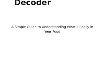 Beginnersgids voor het lezen van voedseletiketten: pdf-startgids ingrediëntendecoder en verborgen additieven