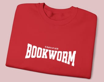 Bookworm Sweatshirt | "Certified Bookworm" Crewneck For Book Lovers