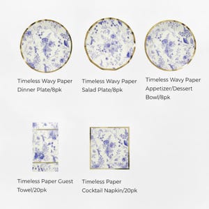 May include: A collection of paper tableware with a blue floral design and gold trim. The set includes dinner plates, salad plates, appetizer bowls, guest towels, and cocktail napkins. The text on the image reads "Timeless Wavy Paper" and "Timeless Paper".