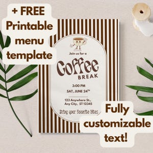 以下が含まれることがあります： ヴィンテージデザインのコーヒーブレイク招待状。「Coffee Break」と「午後3時、6月24日土曜日」のテキストが特徴です。コーヒーカップのイラストと「完全にカスタマイズ可能なテキスト！」のテキストが含まれています。