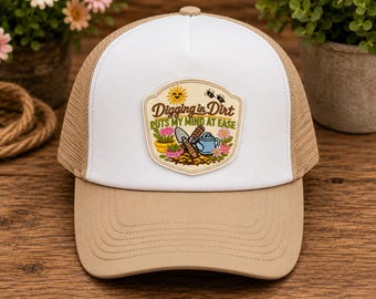 Digging in Dirt Puts My Mind at Ease Gardening Patch