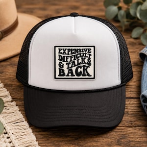 Expensive and Difficult and Talks Back Patch