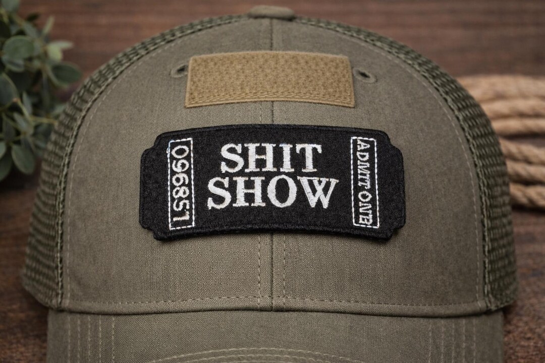 Shit Show Patch, Funny Ticket Patch, Sarcastic Humor Patch, Admit One ...