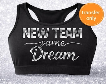 New Team Same Dream – Rhinestone Transfer, Cheerleading Bling Iron On, Sports Apparel Design