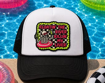 Floatin’ the River Killin’ My Liver-Funny Summer River Patch
