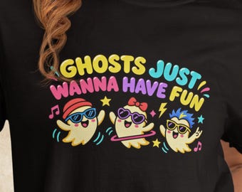 Ghosts Just Wanna Have Fun T-Shirt | Dancing Ghost Graphic Halloween Gift