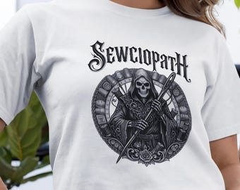 Sewciopath Grim Reaper T-Shirt | Gothic Skull Graphic Gift for Seamstresses