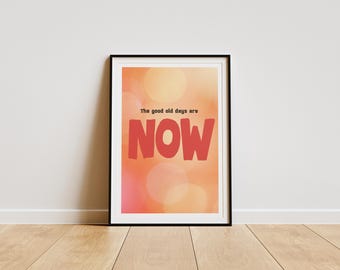 Plakat z motywem „Dobre stare czasy”, sztuka ścienna, zabawny prezent, plakat motywacyjny, wystrój domu