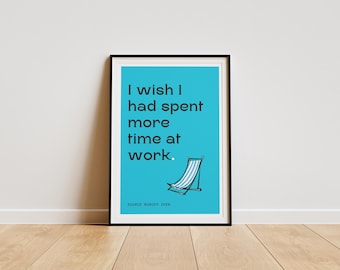 Więcej czasu w pracy, wydruk, sztuka ścienna, zabawny prezent, plakat z żartem, wystrój domu