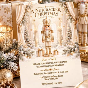 May include: A rectangular invitation card titled A Nutcracker Christmas featuring a white and gold nutcracker illustration, cream-colored curtains, and text detailing a celebration on Saturday, December 12 at 6:00 PM at 123 Winter Palace Lane.