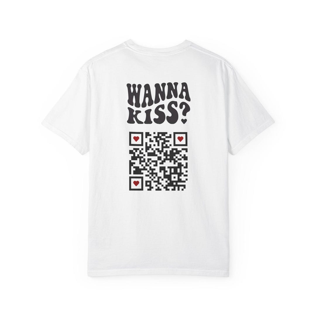Wanna Kiss Personalized QR Code T-shirt | Retro Flirty Graphic Tee