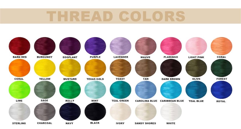 May include: A chart displaying 24 different thread colours with their names. The colours include barn red, burgundy, eggplant, purple, lavender, mauve, flamingo, light pink, coral, yellow, mustard, Texas gold, toast, tan, dark brown, olive, forest, lime, sage, kelly, mint, teal green, Carolina blue, Caribbean blue, teal blue, royal, sterling, charcoal, navy, black, ivory, sandy shores, and white.