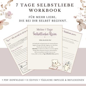 May include: A 7-day self-love workbook in German, featuring a central page titled Meine 7 Tage Selbstliebe-Reise with a cartoon bear illustration, flanked by two additional pages with writing prompts, lines for notes, and floral accents.