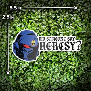 Warhammer 40k inspiriert Ultramarine - Hat jemand Häresie gesagt? Wasserfester Aufkleber