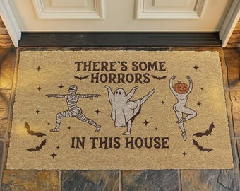 Funny Halloween Doormat, There's Some Horrors In This House Coir Doormat, Cute Dancing Ghost Mummy Pumpkin Decor, Spooky Welcome Rug