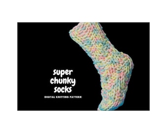 fast and easy socks knitting pattern - super chunky - digital download - knitting instructions