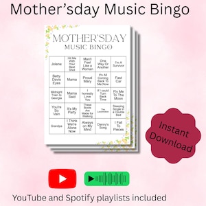 May include: Mother's Day Music Bingo game with song titles like "Jolene" and "Mama." The bingo card has a floral border and a red "Instant Download" sticker. Includes YouTube and Spotify playlists.